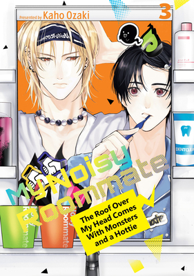 My Noisy Roommate: The Roof Over My Head Comes ... B0DJQCZ439 Book Cover