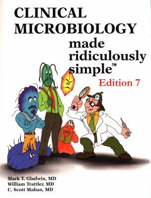 Clinical Microbiology Made Ridiculously Simple 1935660330 Book Cover