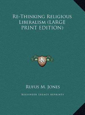 Re-Thinking Religious Liberalism [Large Print] 1169943489 Book Cover