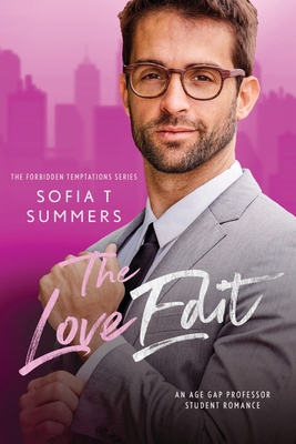 The Love Edit: An Age Gap Professor Student Rom... B0B8R8WM6S Book Cover