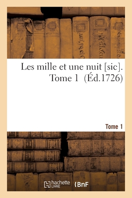 Les Mille Et Une Nuit. Tome 1 [French] 2329593376 Book Cover