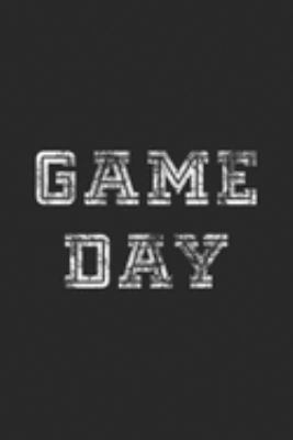 Game Day: Game Day Football Men Women Kids Vintage Football Gift Journal/Notebook Blank Lined Ruled 6x9 100 Pages