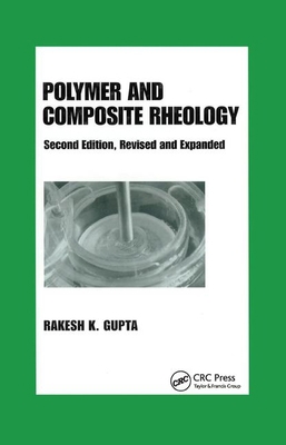 Polymer and Composite Rheology 0367398486 Book Cover
