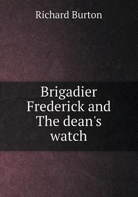 Brigadier Frederick and The dean's watch 5518460546 Book Cover