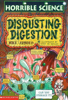 Disgusting Digestion (Horrible Science) 043904362X Book Cover