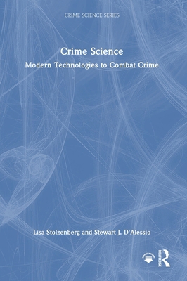 Crime Science: Modern Technologies to Combat Crime 1032905387 Book Cover