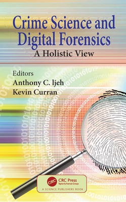 Crime Science and Digital Forensics: A Holistic... 0367322552 Book Cover
