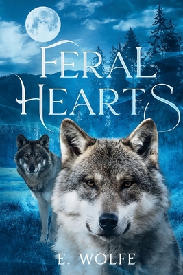 Feral Hearts (Book 1) B0FZ9C3GNP Book Cover