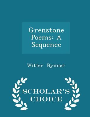 Grenstone Poems: A Sequence - Scholar's Choice ... 1298237610 Book Cover