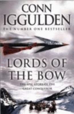 Lords of the Bow (Conqueror, Book 2) 000735326X Book Cover