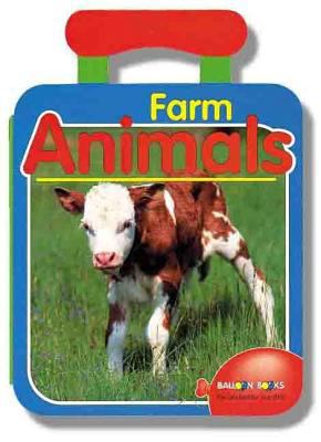 Balloon: Farm Animals W/Handle 0806929154 Book Cover