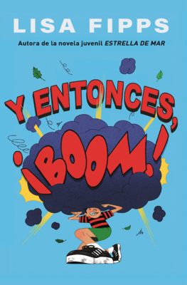 Y Entonces, Boom! (and Then, Boom!) [Spanish] B0GN5WYLWJ Book Cover