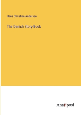 The Danish Story-Book 3382808005 Book Cover