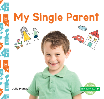 My Single Parent 1098202236 Book Cover