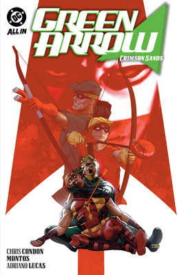 Green Arrow Vol. 5: Crimson Sands 1799507777 Book Cover