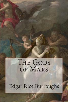 The Gods of Mars 1500381497 Book Cover