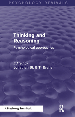 Thinking and Reasoning: Psychological Approaches 1848723180 Book Cover