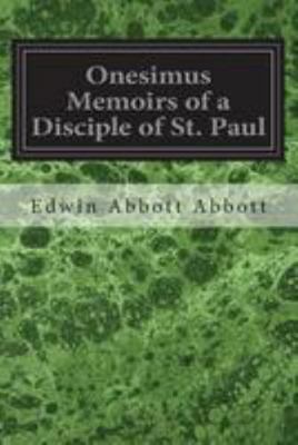 Onesimus Memoirs of a Disciple of St. Paul 1544639341 Book Cover