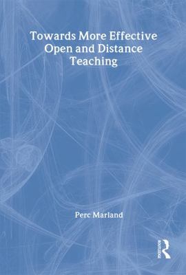 Towards More Effective Open and Distance Learni... 0749421908 Book Cover