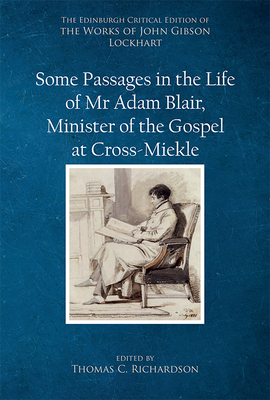 Some Passages in the Life of MR Adam Blair, Min... 147445609X Book Cover