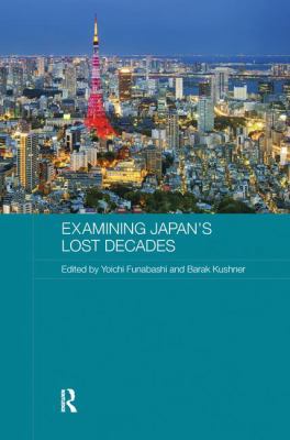 Examining Japan's Lost Decades 0415788854 Book Cover