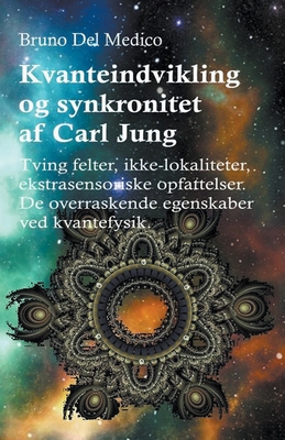 Kvanteindvikling og synkroniteten af Carl Jung [Danish] B09XC2KNMJ Book Cover