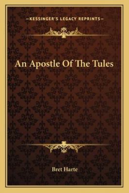 An Apostle Of The Tules 1162876093 Book Cover