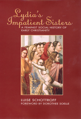 Lydia's Impatient Sisters: A Feminist Social Hi... 0664226086 Book Cover