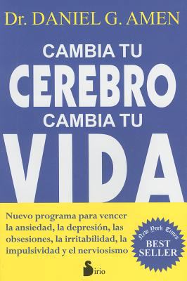 Cambia Tu Cerebro, Cambia Tu Vida [Spanish] 8478087834 Book Cover