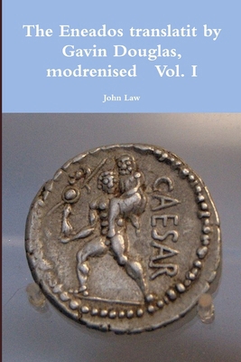 The Eneados translatit by Gavin Douglas, modren... 1471672123 Book Cover