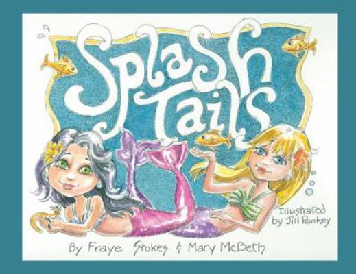 Splash Tails 069206303X Book Cover