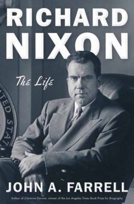 Richard Nixon: The Life 0385537352 Book Cover