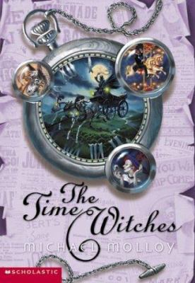 The Time Witches 0439420903 Book Cover