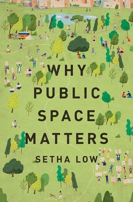 Why Public Space Matters 0197543731 Book Cover