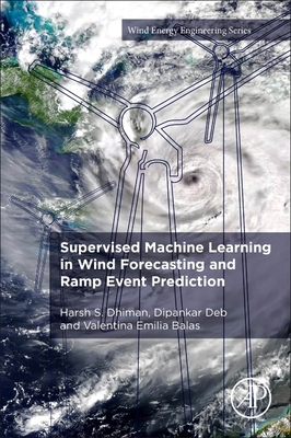 Supervised Machine Learning in Wind Forecasting... 0128213531 Book Cover