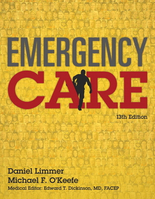 Emergency Care: Daniel Limmer, Michael F. O'Kee... 0134024559 Book Cover