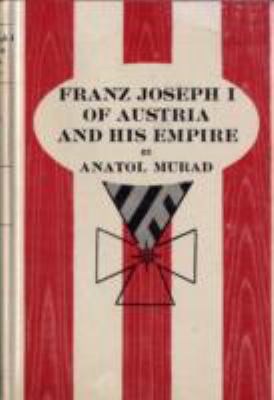 Franz Joseph I of Austria & 0829001727 Book Cover