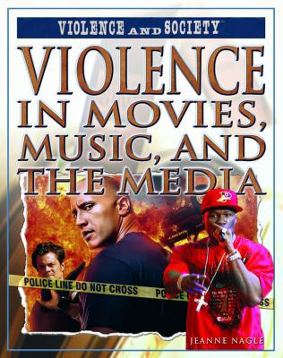 Violence in Movies, Music, and the Media 1404217959 Book Cover