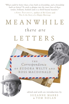 Meanwhile There Are Letters: The Correspondence... 1628727535 Book Cover