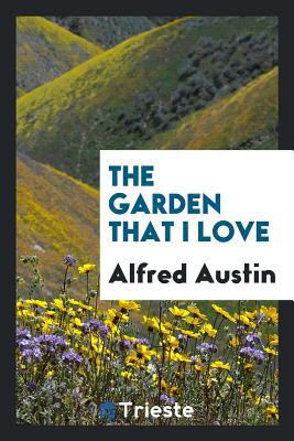 The Garden That I Love ... 0649591186 Book Cover