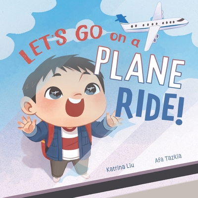 Let's go on a plane ride!: A First-Time Airport... B0D9P8T45H Book Cover