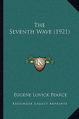The Seventh Wave (1921) 1167222180 Book Cover