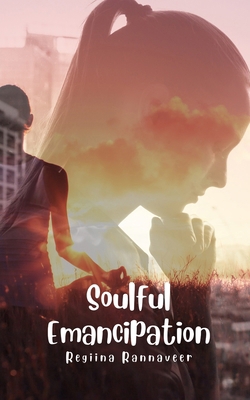 Soulful Emancipation 9916397562 Book Cover