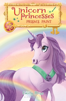 Unicorn Princesses 4: Prism's Paint 1681193388 Book Cover