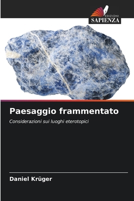 Paesaggio frammentato [Italian] 6209488625 Book Cover