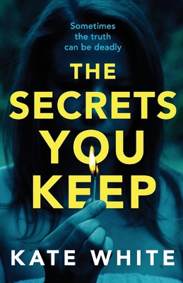 The Secrets You Keep: A tense and gripping psyc... 1800320418 Book Cover