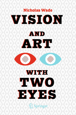 Vision and Art with Two Eyes 3030779971 Book Cover