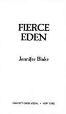 Fierce Eden 0449146936 Book Cover