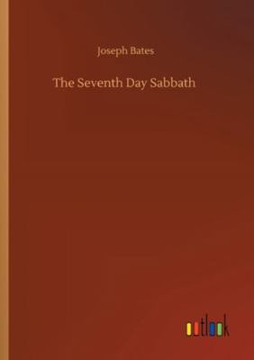 The Seventh Day Sabbath 3752315865 Book Cover