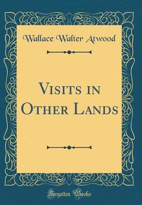 Visits in Other Lands (Classic Reprint) 0331654822 Book Cover